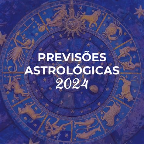 previsões astrológicas 2024